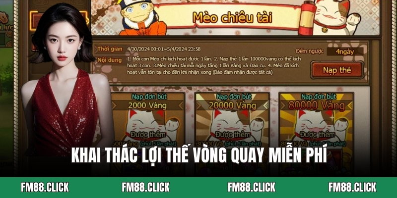 Khai thác lợi thế vòng quay miễn phí